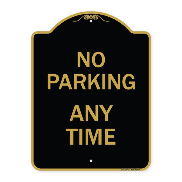 Designer Series Sign-No Parking Anytime, Black & Gold Aluminum Sign, 18" x 24", BG-1824-23774